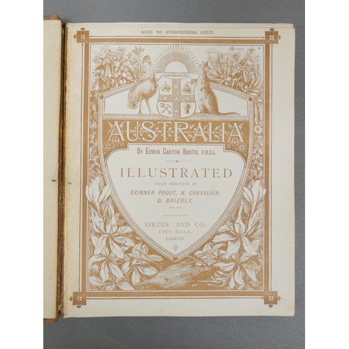 100 - BOOTH EDWIN CARTON.  Australia Illustrated from Drawings. 8 vols. Col. maps & many eng... 