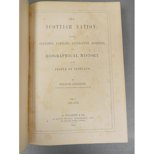 85 - ANDERSON WILLIAM.  The Scottish Nation ... & Biographical History. 3 vols. Eng. plates... 