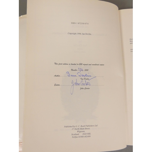 96 - DEVLIN IAN.  Albanich, A History of the Galloway Rifle Volunteers. 2 copies. Signed ltd. e... 