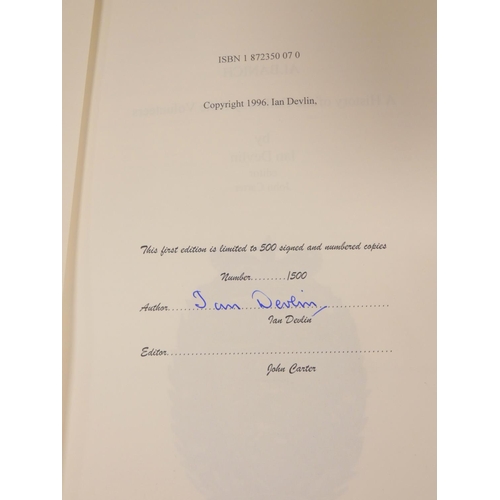 96 - DEVLIN IAN.  Albanich, A History of the Galloway Rifle Volunteers. 2 copies. Signed ltd. e... 