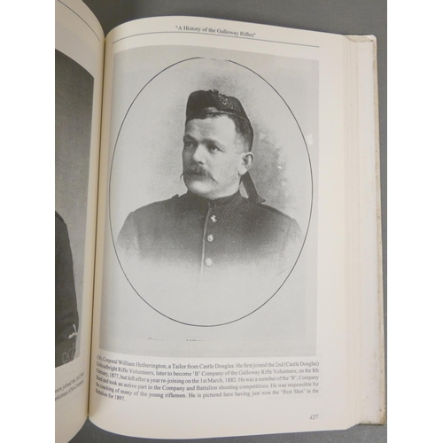 96 - DEVLIN IAN.  Albanich, A History of the Galloway Rifle Volunteers. 2 copies. Signed ltd. e... 