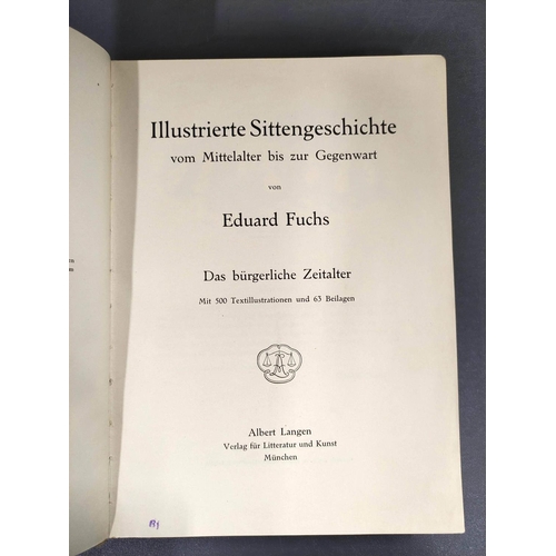 268 - Books, Edward Fuchs, Illustrierte Sittengeschichte. 4 various vols., illustrated.