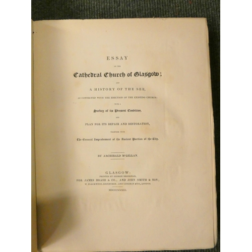 164 - MCLELLAN ARCHIBALD.  Essay on the Cathedral Church of Glasgow & A History of the See. ... 