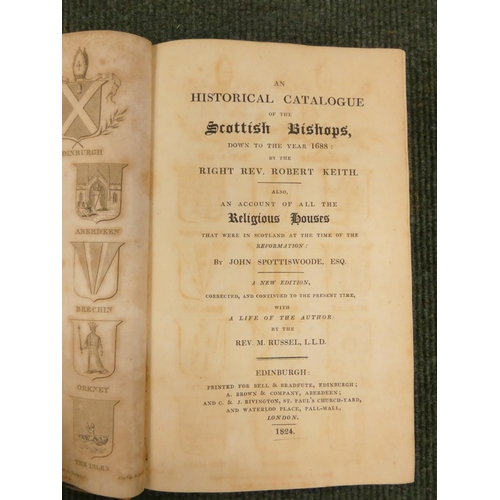 165 - KEITH ROBERT.  An Historical Catalogue of the Scottish Bishops ... also An Account of All ... 