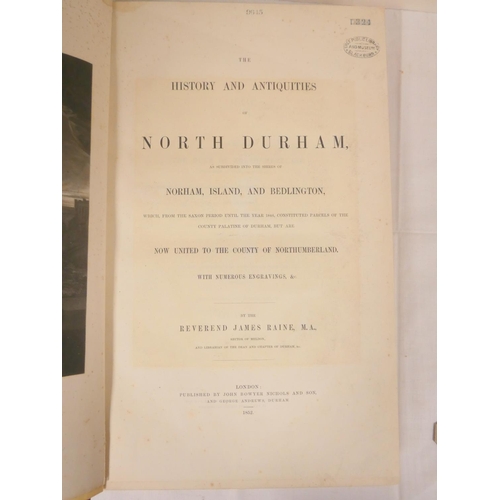 173 - RAINE JAMES.  The History & Antiquities of North Durham. Eng. frontis, map & plate... 