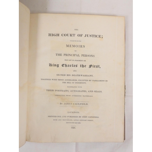 179 - CAULFIELD JAMES.  The High Court of Justice Comprising Memoirs of the Principal Persons wh... 