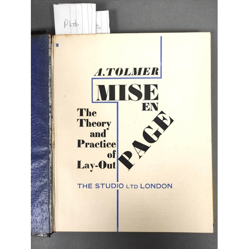 233 - TOLMER A.  Mise on Page, The Theory and Practice of Lay-Out. Magnificent stylish plates &a... 