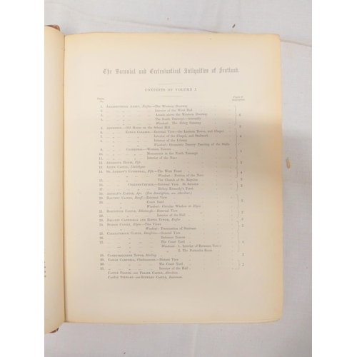 143 - BILLINGS R. W.  The Baronial & Ecclesiastical Antiquities of Scotland. 4 vols. Many en... 