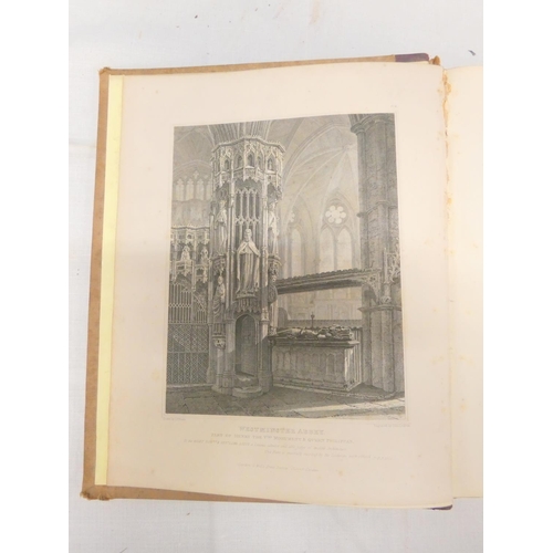 144 - NEALE JOHN PRESTON (Illus).  The History & Antiquities of Westminster Abbey. Eng. fron... 