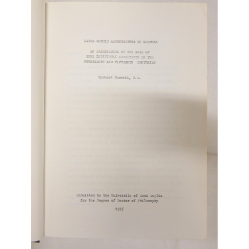 145 - FAWCETT DR. RICHARD.  Later Gothic Architecture in Norfolk, An Examination of the Work of Some Indiv... 