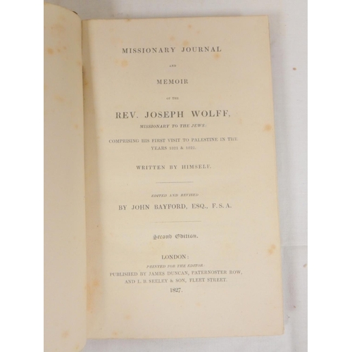 187 - BAYFORD JOHN (Ed).  Missionary Journal & Memoir of the Rev. Joseph Wolff, Missionary t... 