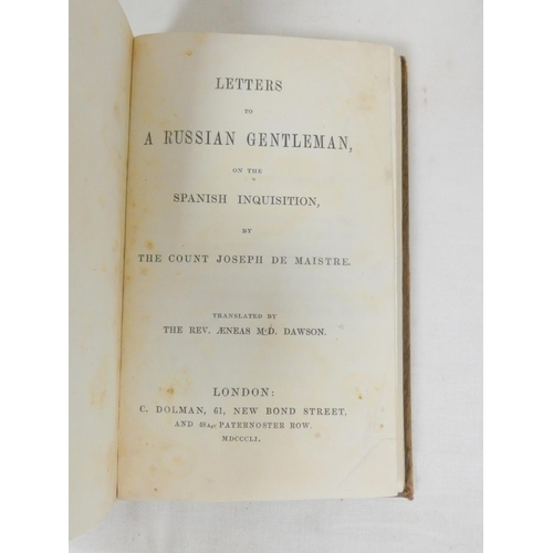 194 - DE MAISTRE COUNT JOSEPH.  Letters to a Russian Gentleman on the Spanish Inquisition. Small... 