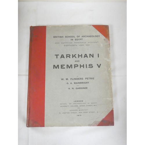 268 - FLINDERS PETRIE W. M.  Tarkhan I & Memphis V. Illus. Quarto. Cloth backed prntd. brds., some wea... 