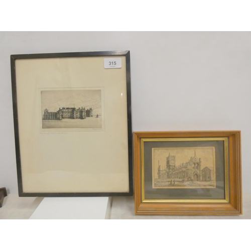 315 - Etching, pencil signed of Holyrood Palace etc.