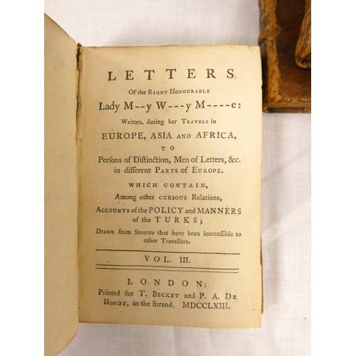 127 - MONTAGUE LADY MARY WORTLEY.  Letters Written During Her Travels in Europe, Asia & Africa to... 