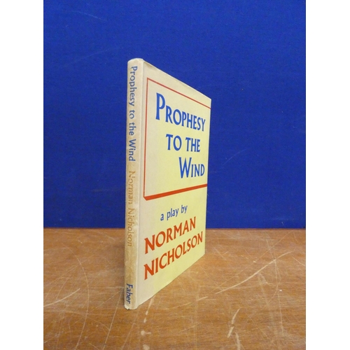 157 - NICHOLSON NORMAN (Ed).  Prophecy to the Wind, A Play in Four Scenes. Signed by Nicholson. Orig. blue... 