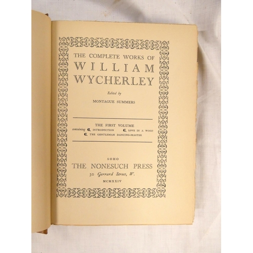 183 - WYCHERLEY WILLIAM.  The Complete Works, edited by Montague Summers. 4 vols. Ltd. ed. ... 