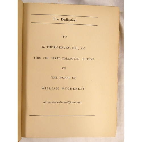 183 - WYCHERLEY WILLIAM.  The Complete Works, edited by Montague Summers. 4 vols. Ltd. ed. ... 