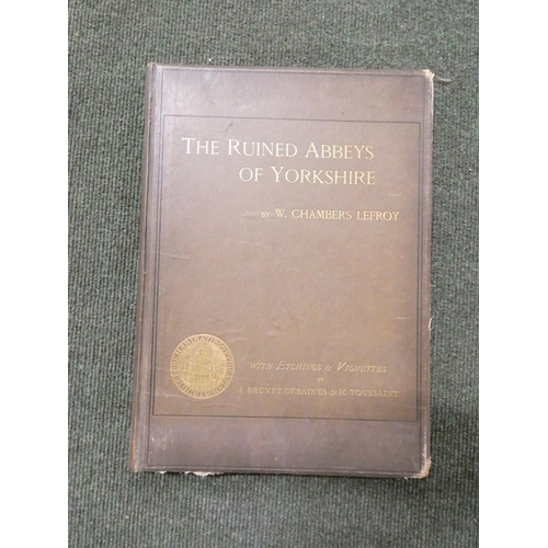 29 - LEFROY W. CHAMBERS.  The Ruined Abbeys of Yorkshire. Etched plates. Folio. Orig. cloth, so... 