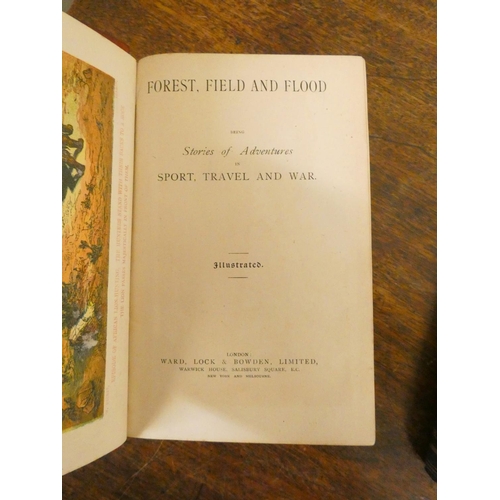 41 - WARD, LOCK & BOWDEN (Pubs).  Forest, Field & Flood Being Stories of Adventures in ... 