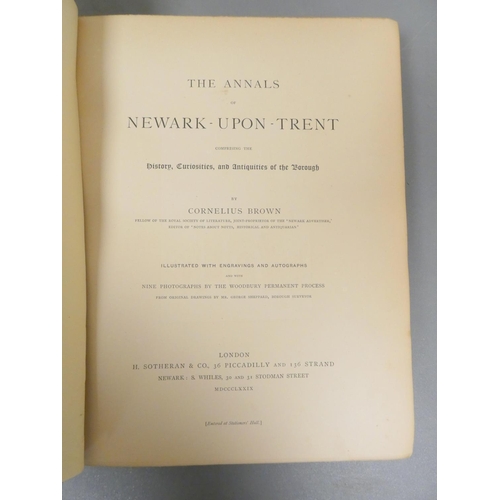 64 - BROWN CORNELIUS.  The Annals of Newark-Upon-Trent.  Mounted frontis & plates (fro... 