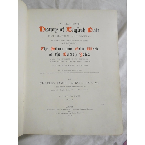 96 - JACKSON SIR CHARLES.  An Illustrated History of English Plate ... Silver and Gold Work of ... 