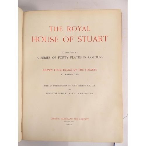 214 - GIBBS WILLIAM (Illus).  The Royal House of Stuart With an Introduction by John Skelton. Co... 