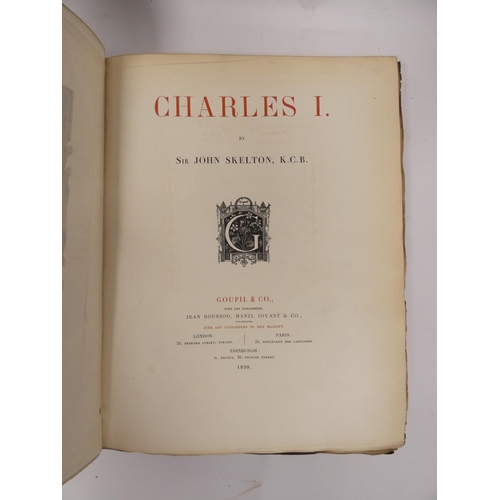 216 - SKELTON JOHN.  Charles I. Hand col. frontis. Plates & illus. Quarto. Half green morocco. Book la... 