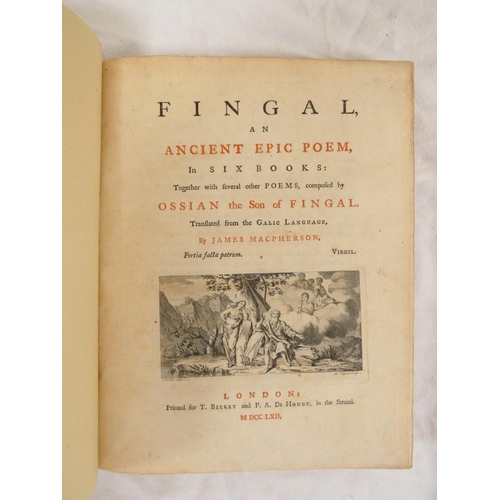 232 - MACPHERSON JAMES.  Fingal, An Ancient Epic Poem ... Composed by Ossian, the Son of Fingal. Rubricate... 