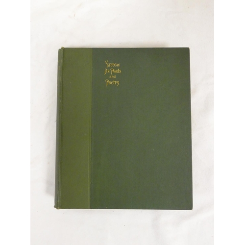 261 - BORLAND R.  Yarrow, Its Poets & Poetry. Photogravure plates. Large paper. Orig. green ... 