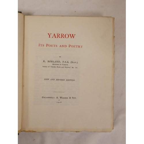 261 - BORLAND R.  Yarrow, Its Poets & Poetry. Photogravure plates. Large paper. Orig. green ... 