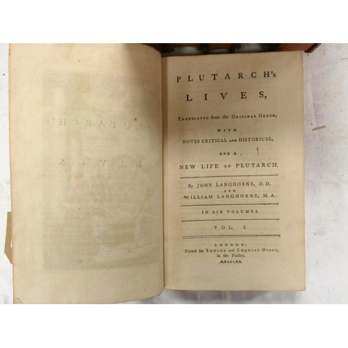 105 - LANGHORNE JOHN & WILLIAM. (Eds).  Plutarch's Lives. 6 vols. Half titles. Eng. frontis ... 