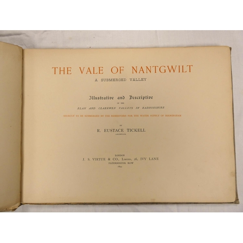 13 - TICKELL R. EUSTACE.  The Vale of Nantgwilt, A Submerged Valley. Ltd. ed. Map, sections &am... 