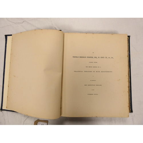 44 - GREENWELLG. C.  A Practical Treatise on Mine Engineering. Many col. plates & sections. Quarto. O... 