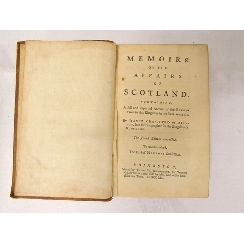 117 - CRAWFURD DAVID, of Drumsoy.  Memoirs of the Affairs of Scotland. Old calf, internal foxing... 