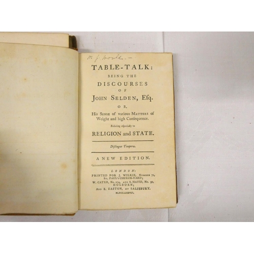 123 - SELDEN JOHN.  Table-Talk Being the Discourses of John Selden Esq. 12mo. Calf. A New Edition, 1777; a... 