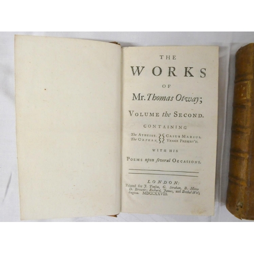 128 - OTWAY THOMAS.  The Works. 2 vols. Panelled calf, vol. 2 with much rubbing. Bookplate of S.... 