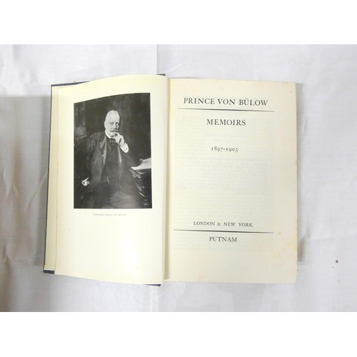 133 - VON BULOW PRINCE.  Memoirs. 3 vols. Illus. Large 8vo. Orig. blue cloth. 1932; also Memoirs... 