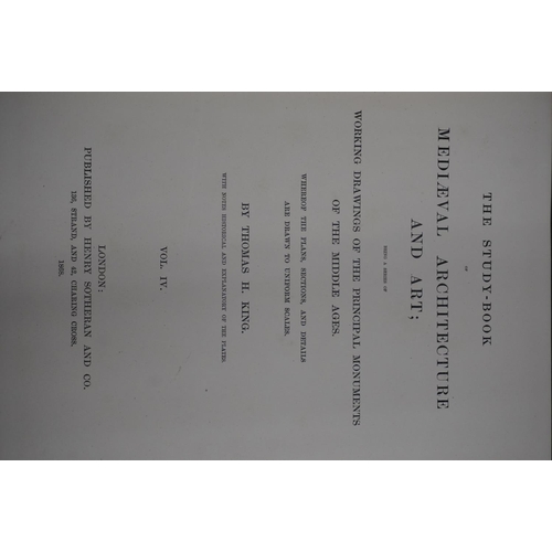 382 - KING THOMAS H. Four vols. The Study-Book of Mediaeval Architecture And Art; Being a Series of Drawin... 