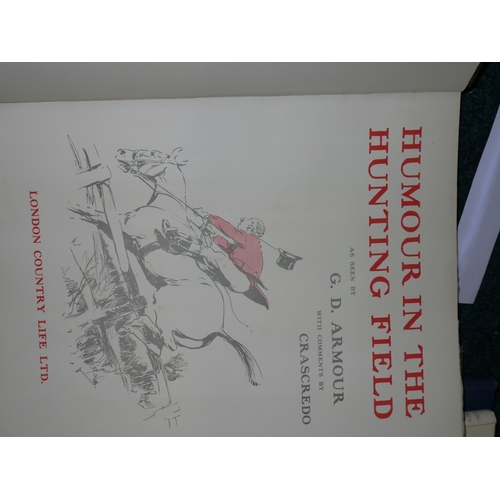 407 - ARMOUR D.G. Humour In The Hunting Field, limited ed. no. 11/100 & one vol. British Hunts & H... 