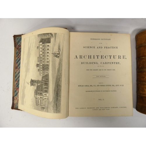 55 - LOMAX E. & GUNYON T. (Eds).  Nicholson's Dictionary of Architecture. 2 vols. Many eng.... 