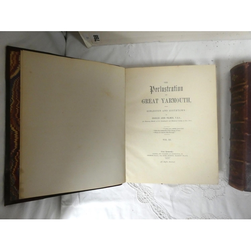 67 - PALMER CHARLES JOHN.  The Perlustration of Great Yarmouth With Gorleston & Southtown. ... 