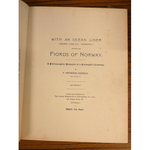 124 - HADFIELD P. HEYWOOD.  With an Ocean Liner (Orient Line SS Otranto) Through the Fjords of N... 