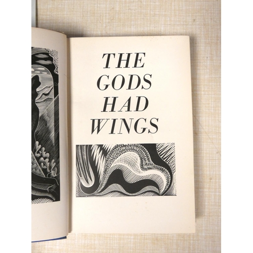 77 - FARLEIGH JOHN (Illus).  The Gods Had Wings. Wood eng. illus. Orig. blue cloth in unclipped d.w. 1st ... 