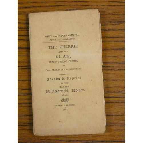 93 - MONTGOMERY ALEXANDER.  The Cherrie & the Slae, With Other Poems. Ltd. ed. 100. Facsimile Reprint... 