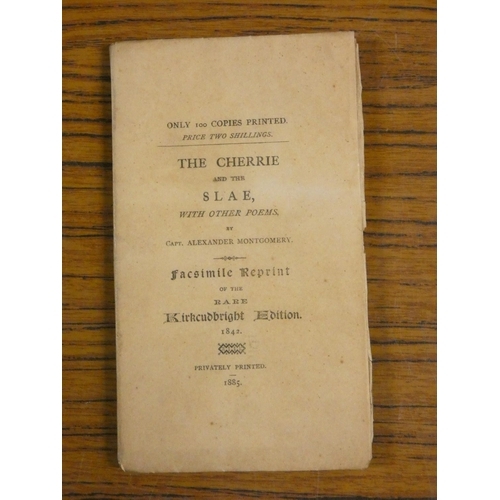 93 - MONTGOMERY ALEXANDER.  The Cherrie & the Slae, With Other Poems. Ltd. ed. 100. Facsimile Reprint... 