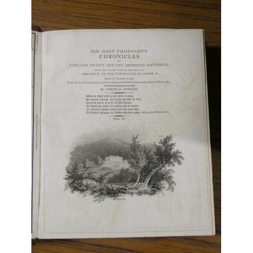 96 - FROISSART SIR JOHN.  Chronicles of England, France & the Adjoining Countries. 4 vols. 2 eng. map... 