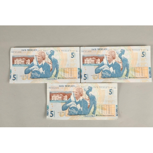 58 - Three Jack Nicklaus Scottish five pound notes (3)