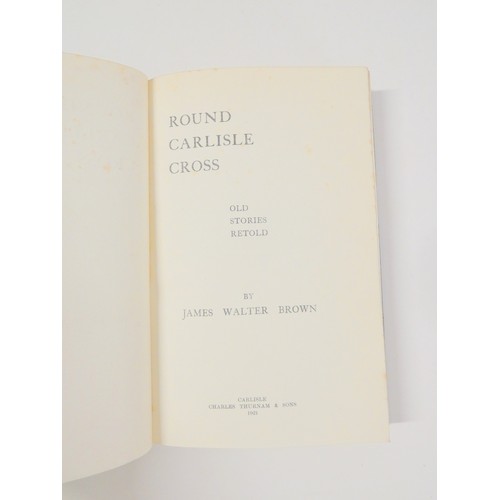 25 - BROWN J. W.  Round Carlisle Cross. 9 vols. in five. Fine presentation set in blue three quarter moro... 