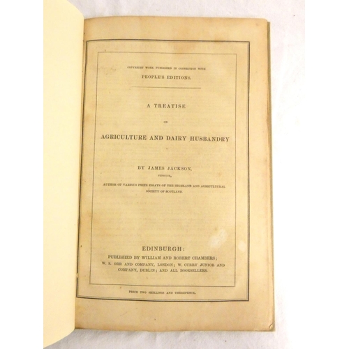 170 - JACKSON JAMES.  A Treatise on Agriculture & Dairy Husbandry. Pres. copy from the autho... 